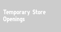 Temporary Store Openings