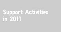 Support Activities in 2011