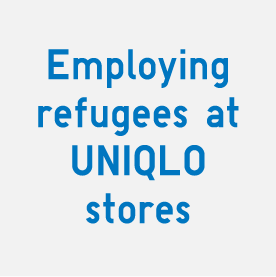 Employing refugees at UNIQLO stores